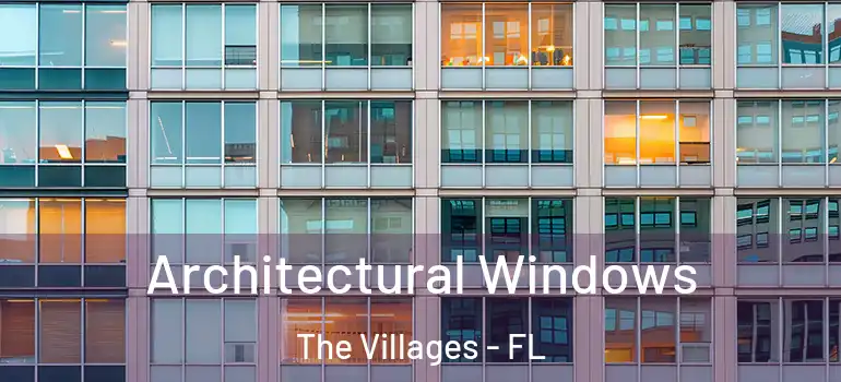  Architectural Windows The Villages - FL