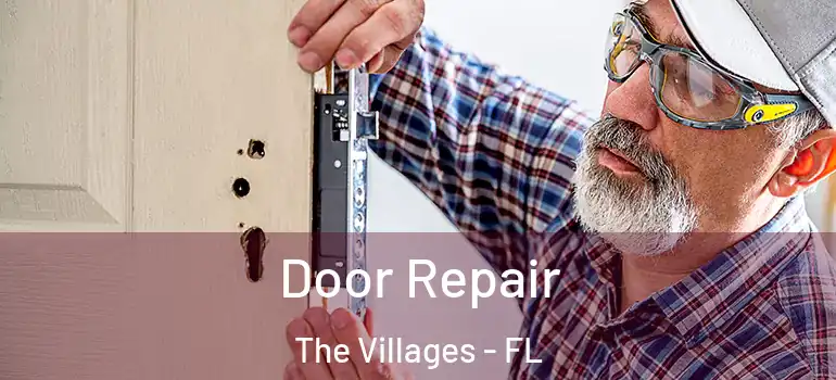  Door Repair The Villages - FL