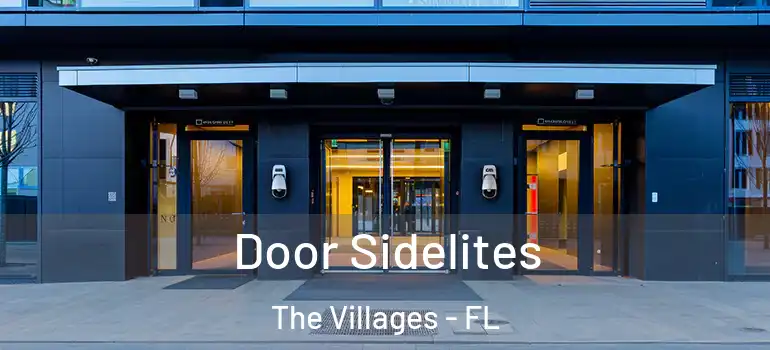  Door Sidelites The Villages - FL