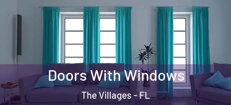  Doors With Windows The Villages - FL