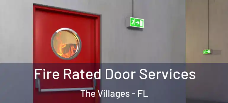  Fire Rated Door Services The Villages - FL