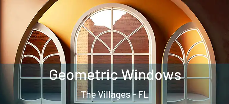  Geometric Windows The Villages - FL
