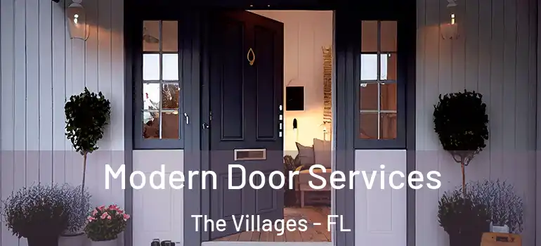  Modern Door Services The Villages - FL