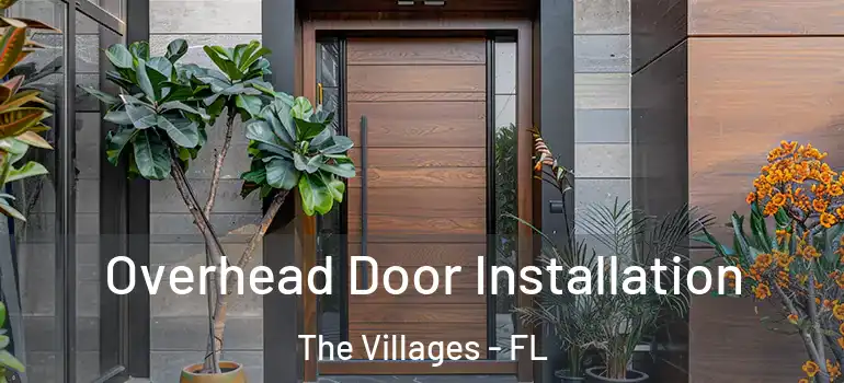  Overhead Door Installation The Villages - FL