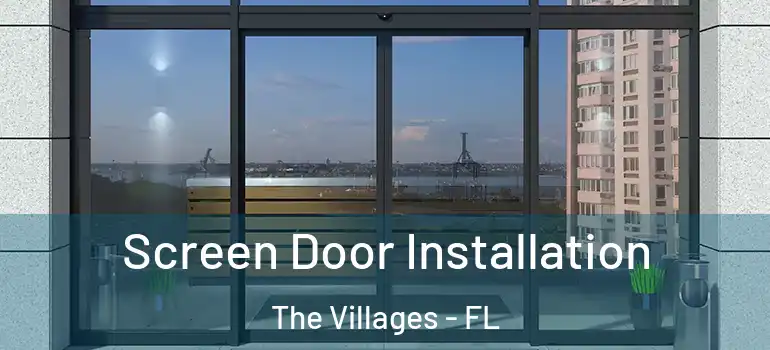  Screen Door Installation The Villages - FL