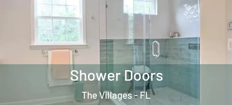  Shower Doors The Villages - FL