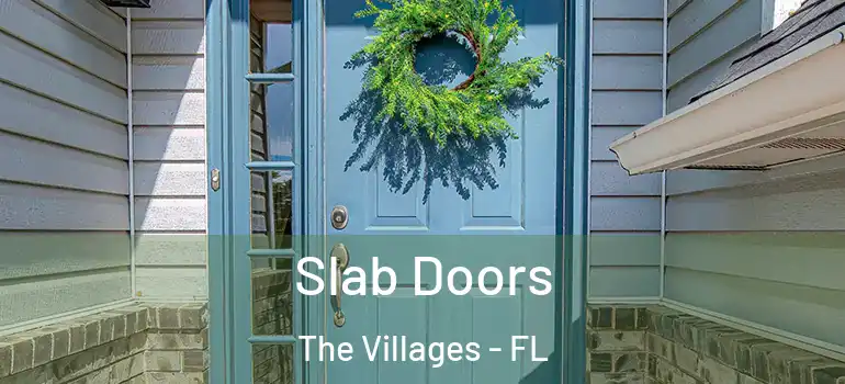  Slab Doors The Villages - FL