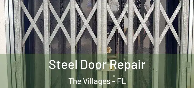  Steel Door Repair The Villages - FL